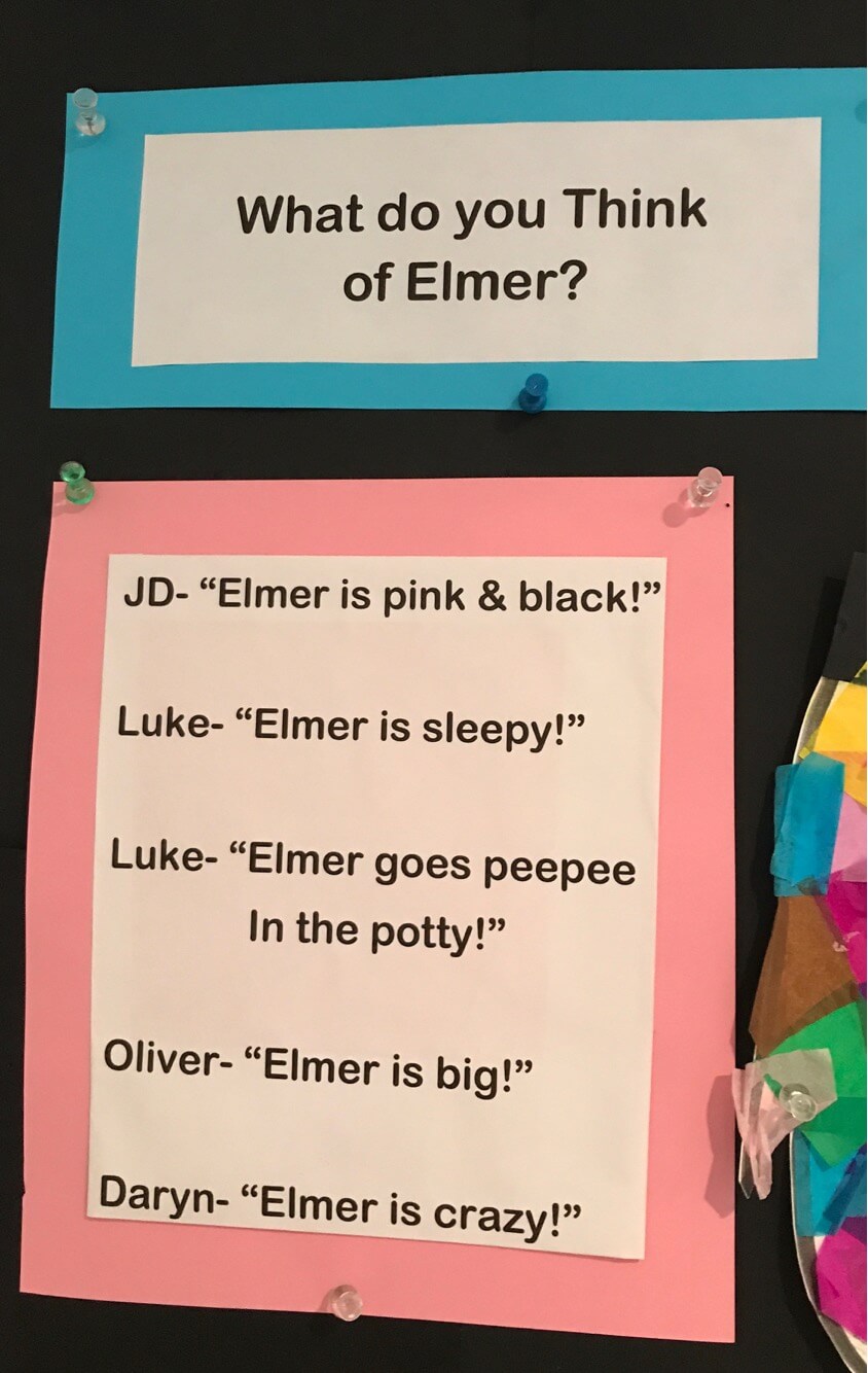 picture of what children think about the Elefant made at Early Childhood Development Associates Class "JA- Elmer is pink&black, Luke: Elmer is sleepy; Luke: Elmer goes peepee in the potty; Oliver: Elmer is big